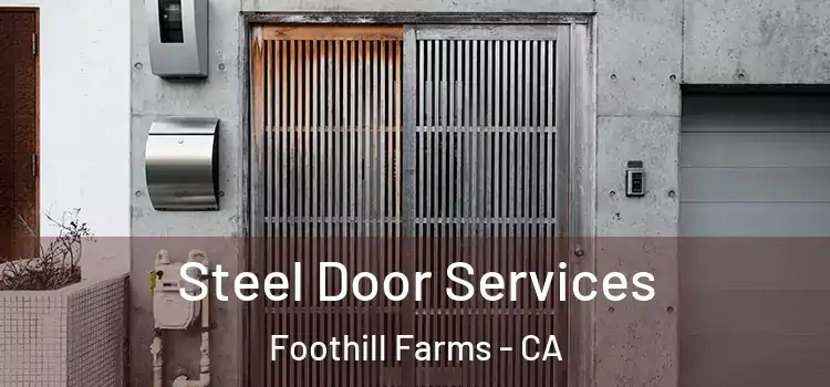 Steel Door Services Foothill Farms - CA